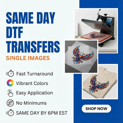 SAMEDAY DTF TRANSFERS - SINGLE IMAGES